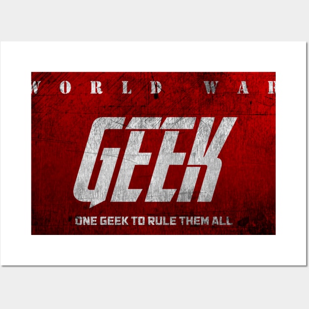 World War Geek Wall Art by HillbillyScribbs